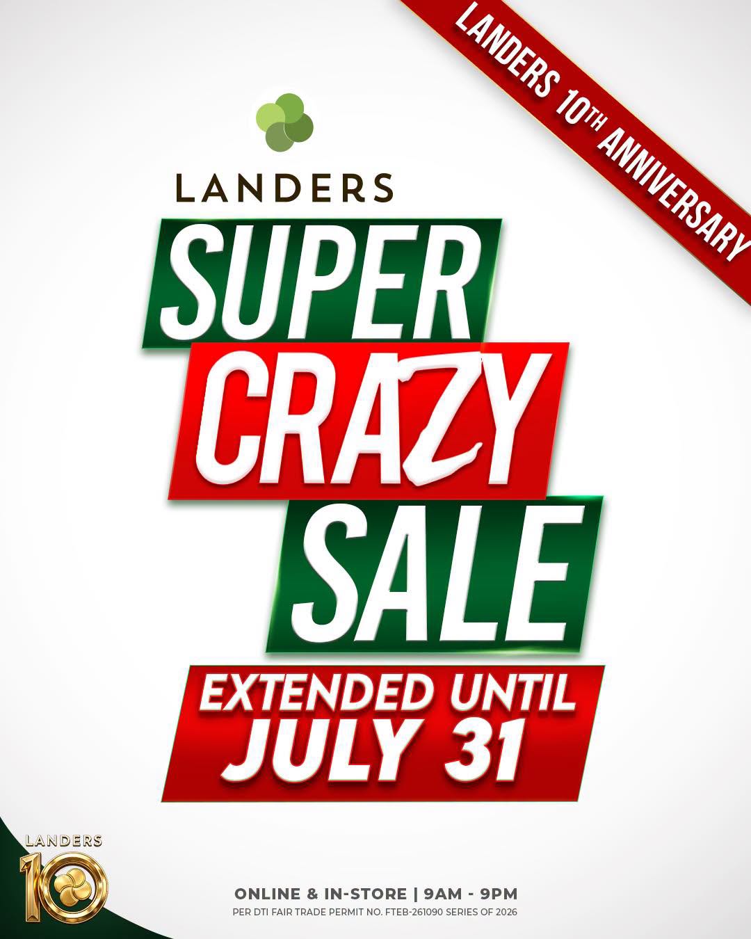 Promotional poster for Landers’ 10th Anniversary Super Crazy Sale, featuring bold green and red text announcing “Sale Extended Until July 31,” with a gold Landers 10 logo and details about online and in‑store availability from 9AM to 9PM.